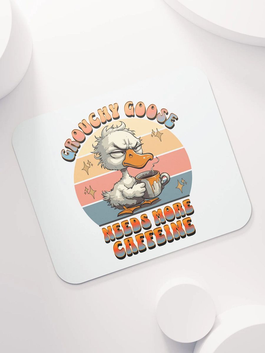 Grouchy Goose Needs More Caffeine Coffee Mouse Pad product image (5)