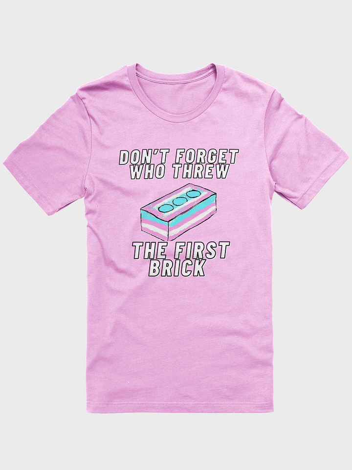 Don't Forget Who Threw The First Brick Tee product image (1)