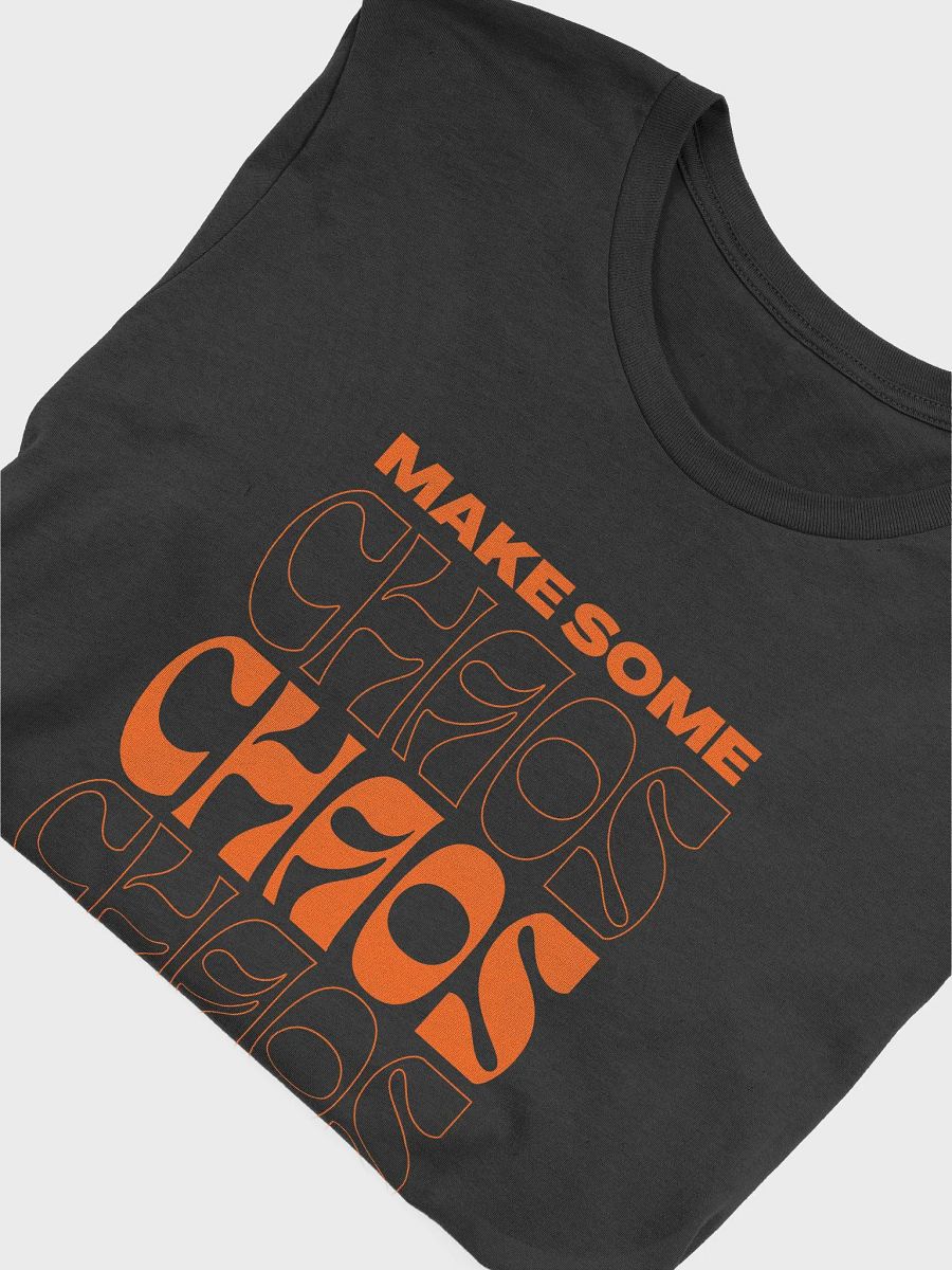 Make Some Chaos Supersoft 100% Cotton Printed Tee product image (5)