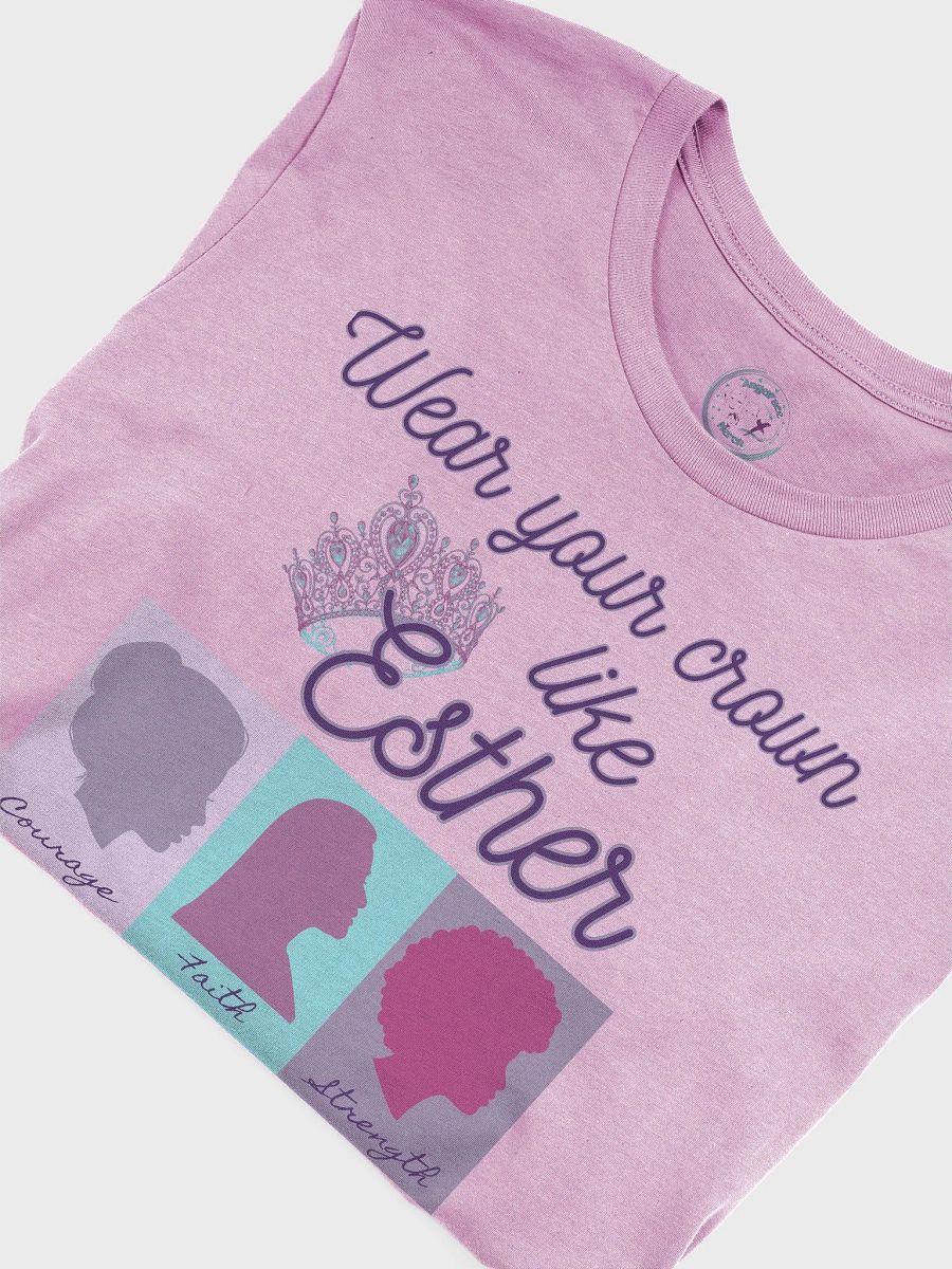 Wear Your Crown Like Esther Inspirational Super-Soft Tee product image (5)