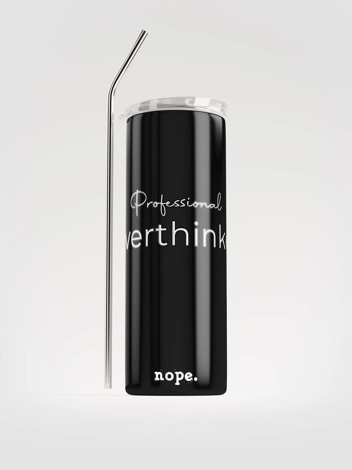 nope. resolute - overthinker tumbler 1 product image (1)