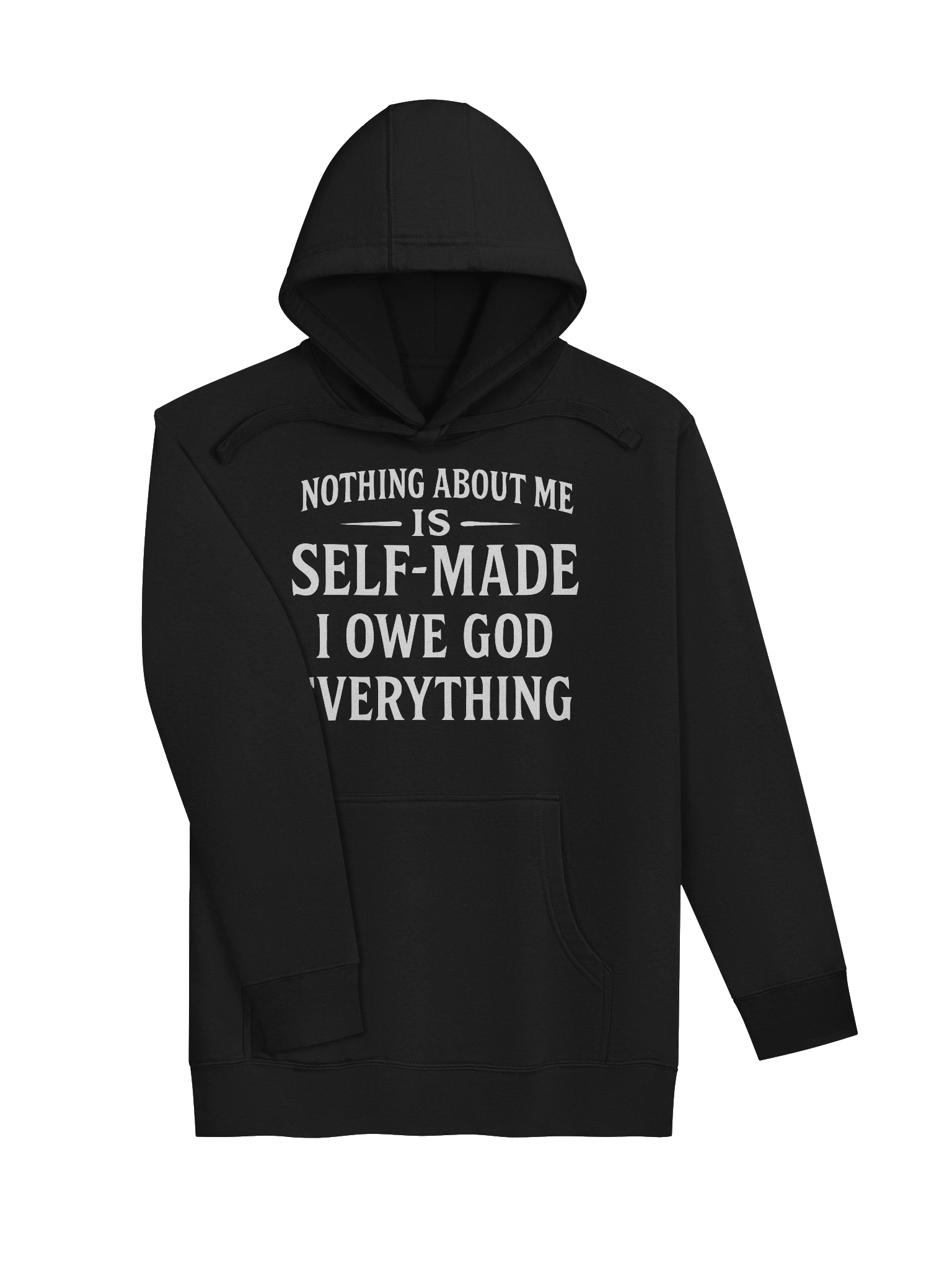 Nothing About Me Is Self-Made I Owe God Everything Premium Hoodie product image (23)