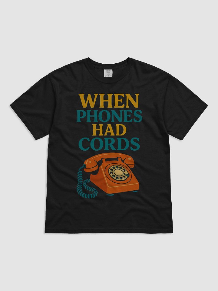 When Phones Had Cords T-Shirt product image (1)