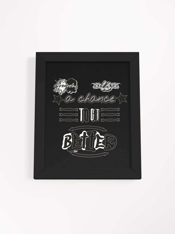 Everyday is a chance to get better. - Framed - Black - High-Quality Poster product image (1)