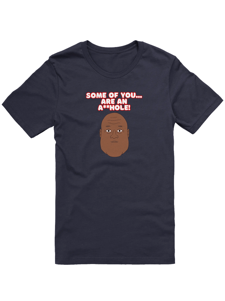 Some of you... T-shirt product image (1)