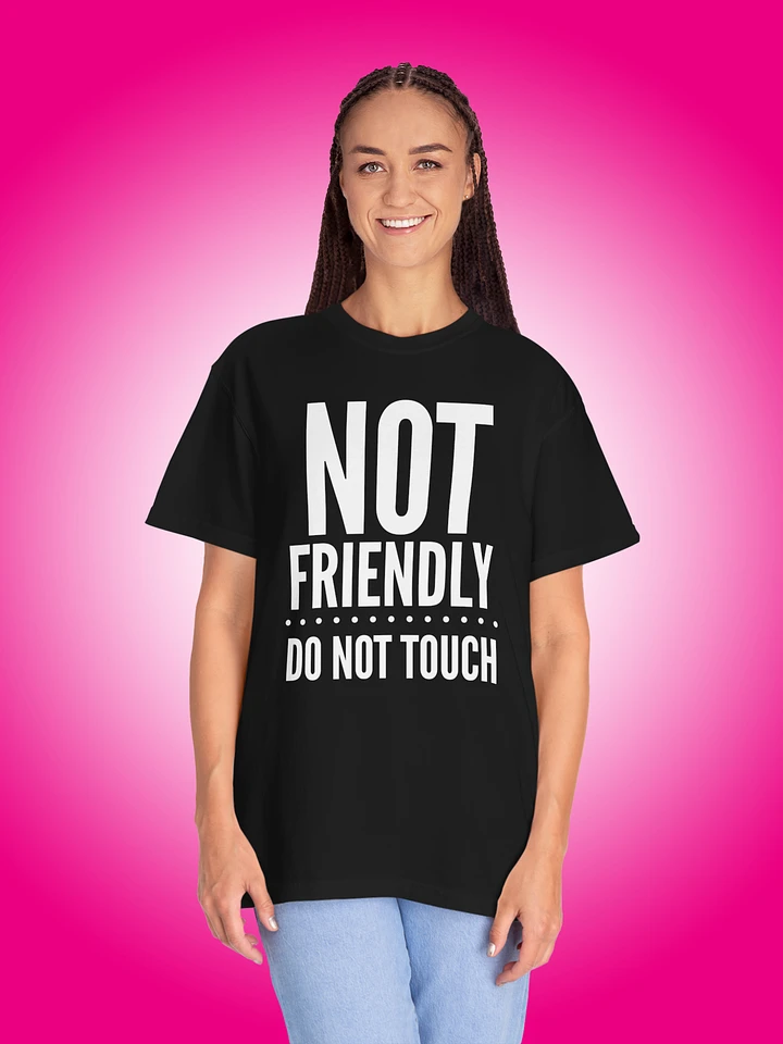 Not Friendly | Do Not Touch product image (1)