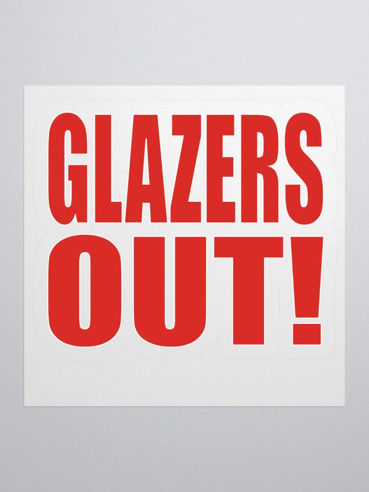 Glazers Out! - Manchester United - Kiss Cut Stickers product image (1)