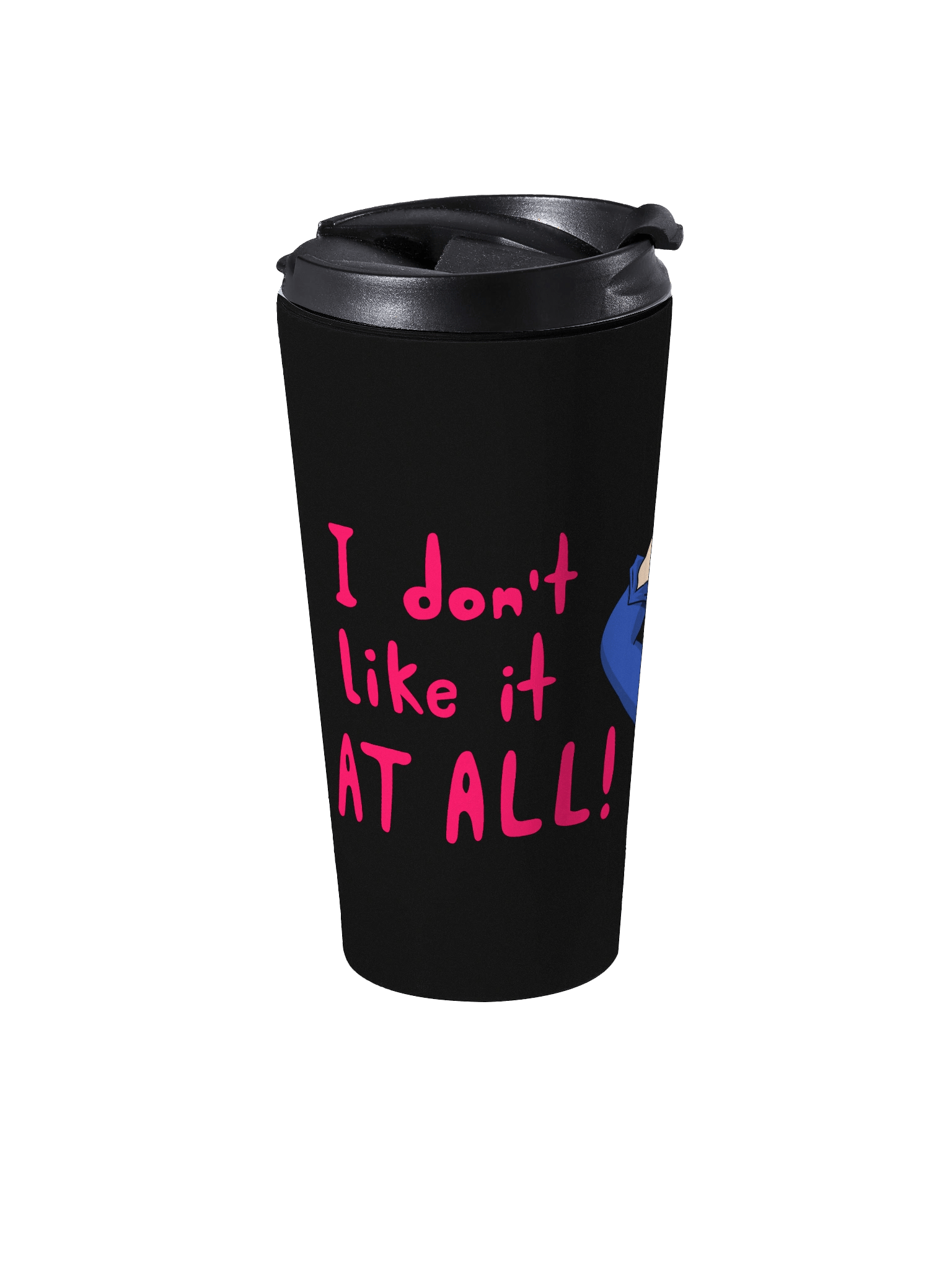 I Don't Like What You're Drinking Hot Drink Tumbler product image (2)