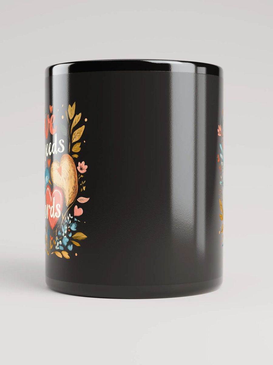 Love Needs No Words Mug product image (5)