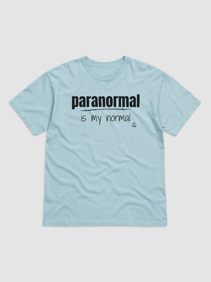 Paranormal is my Normal - Comfort Colors Tee product image (1)