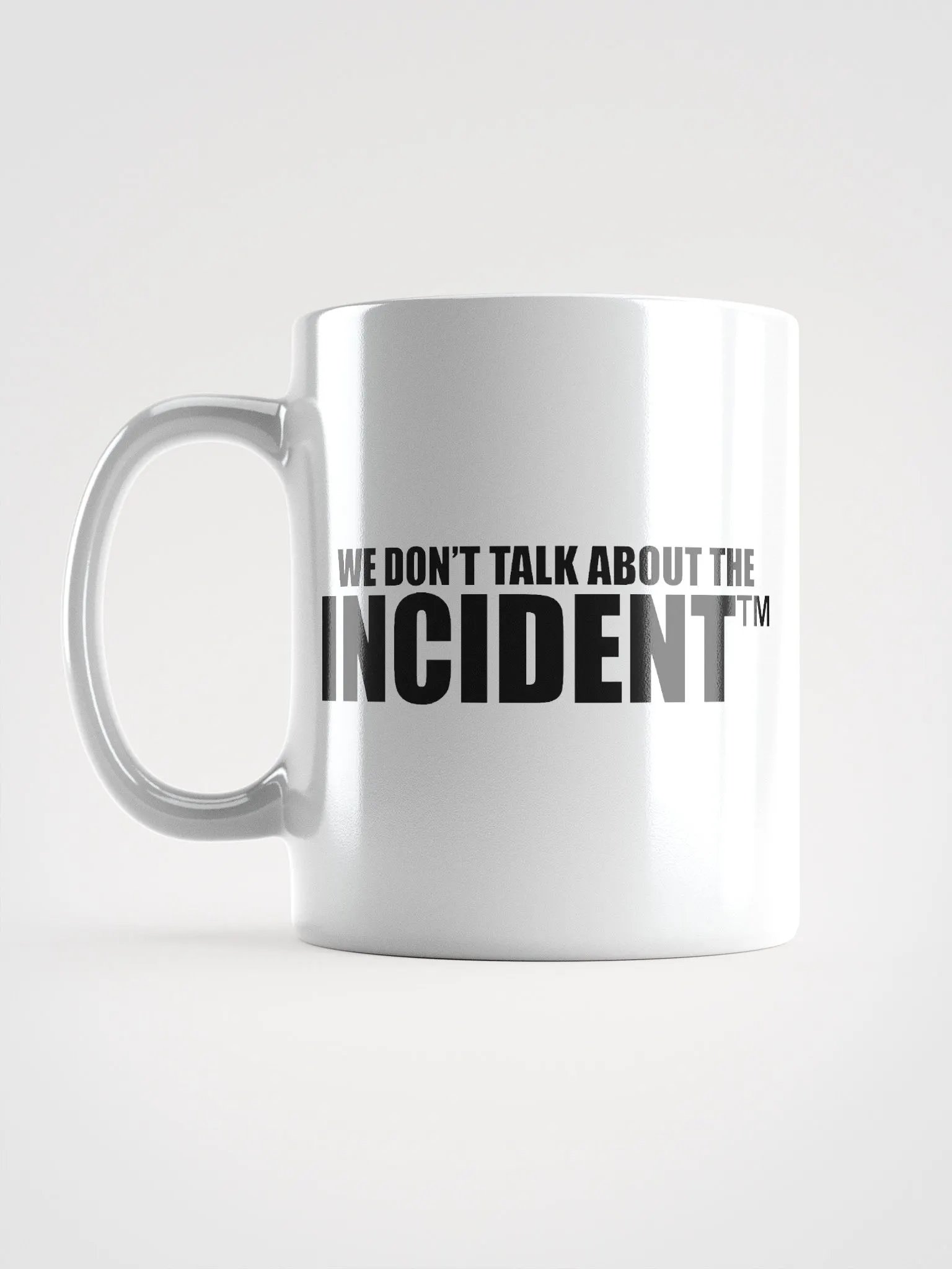 We Don't Talk About The Incident MUG product image (11)