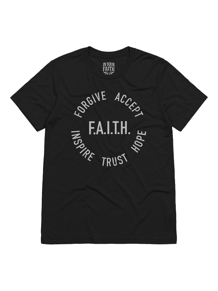 F.A.I.T.H. T-Shirt product image (1)