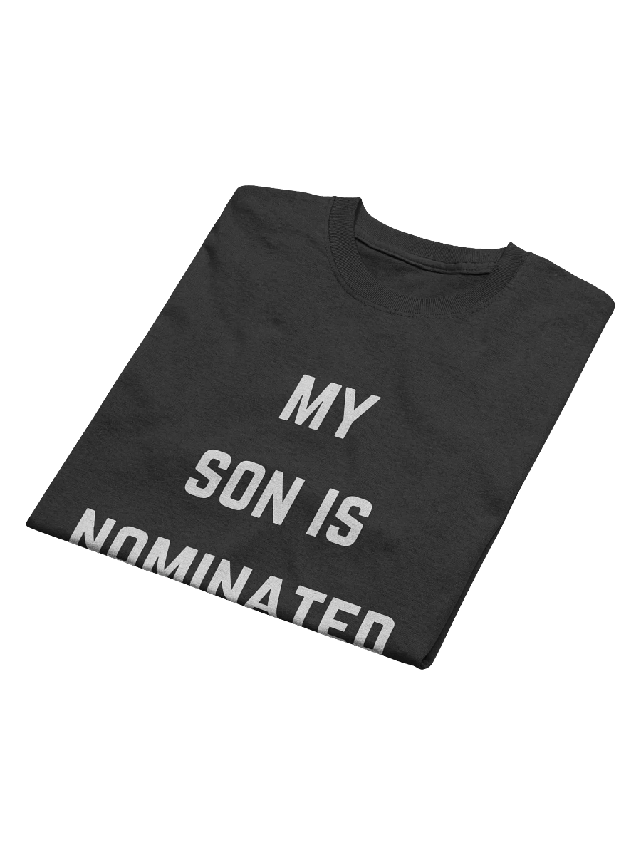 My Son is Nominated Tee product image (3)