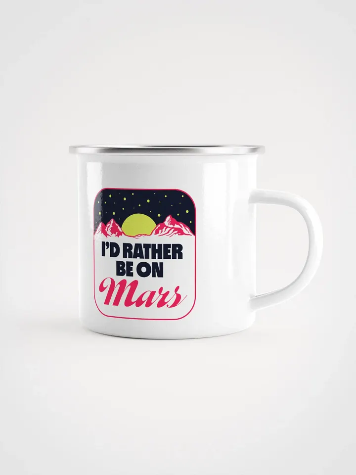 Rather Be On Mars Enamel Mug product image (1)