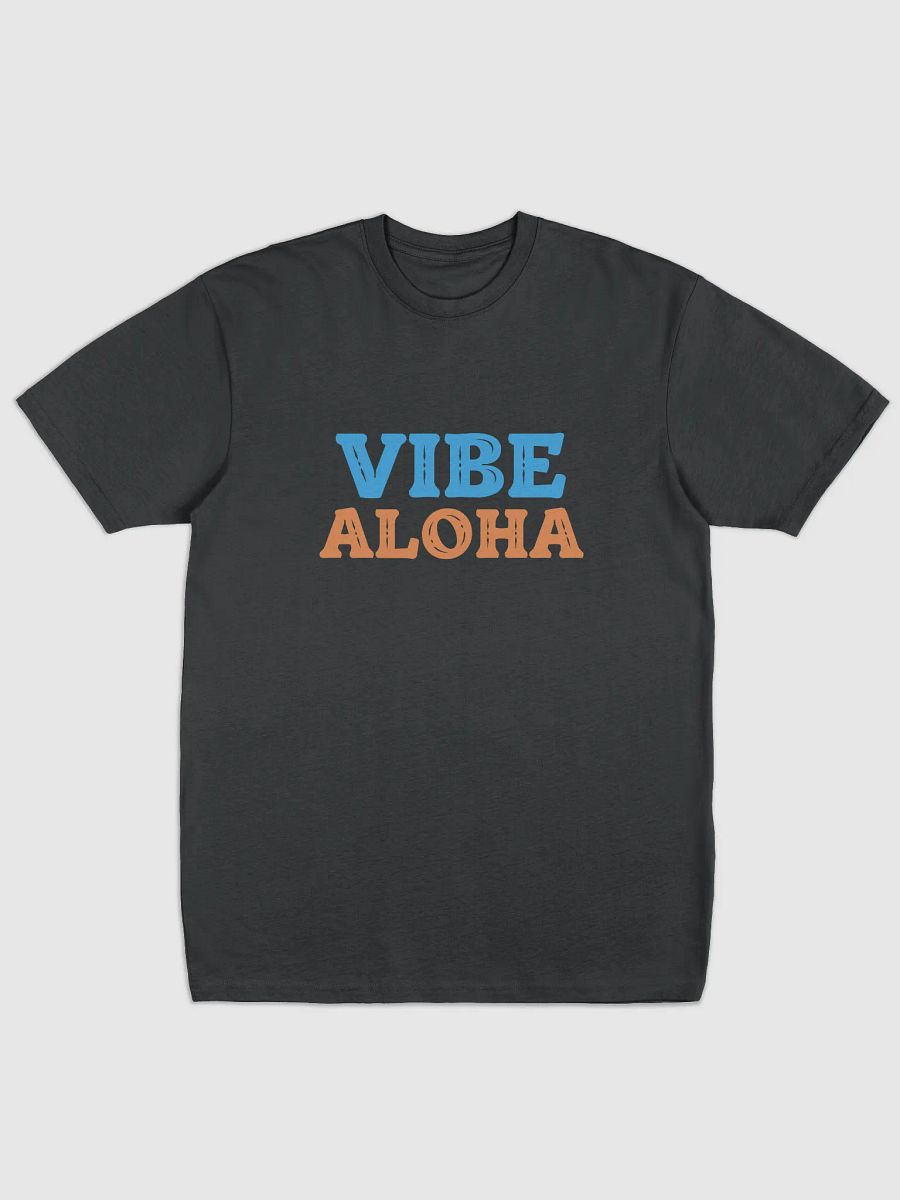 T-Shirt Vibe Aloha product image (1)
