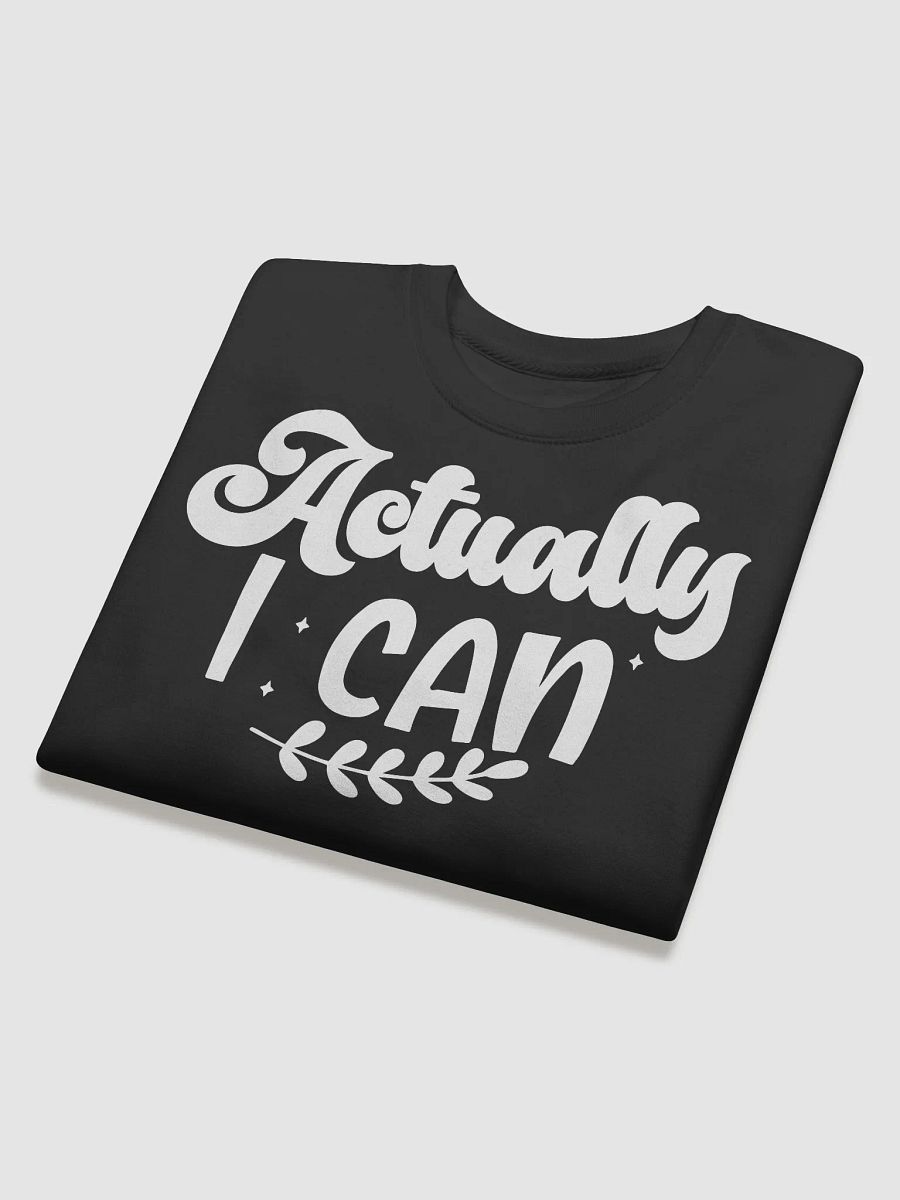 Actually I Can Hoodie product image (4)