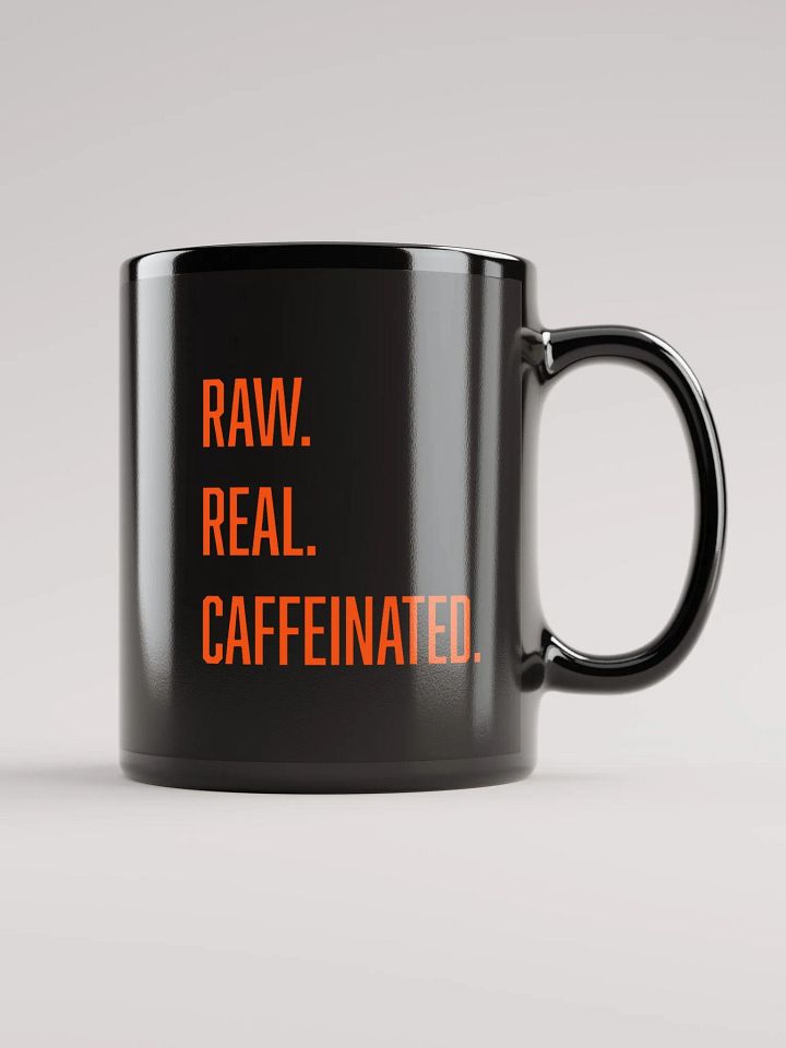 RAW. REAL. CAFFEINATED. COFFEE MUG product image (1)