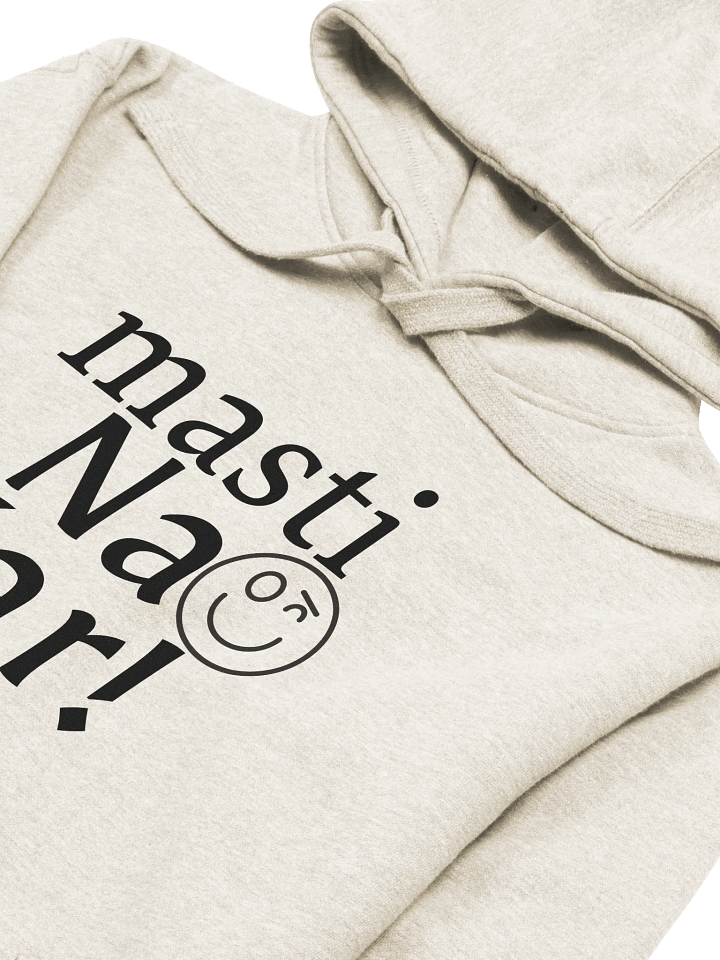 Masti Na Kar Unisex Hoodie product image (2)