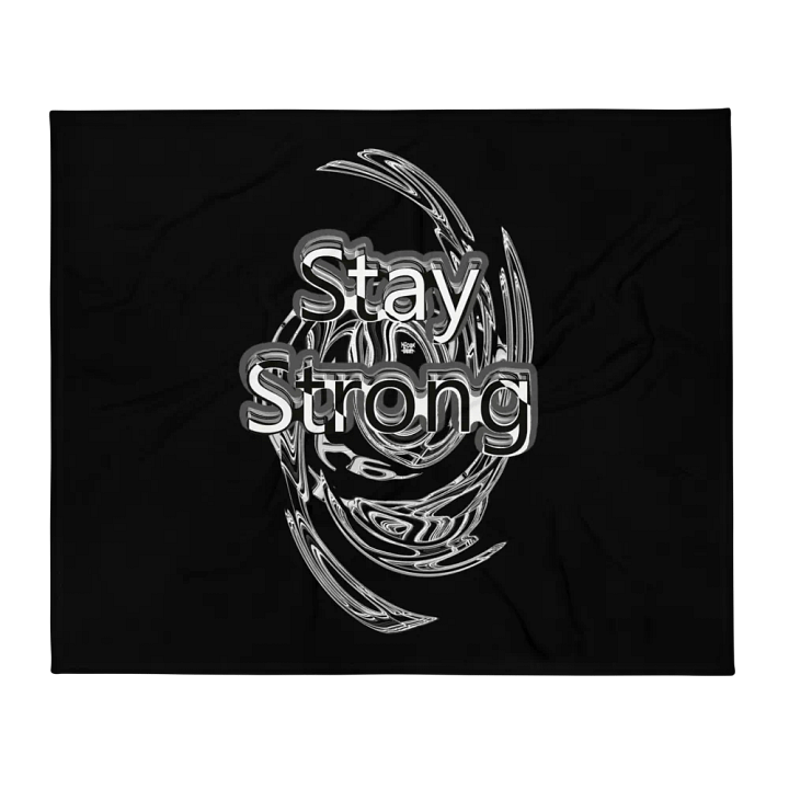 Stay Strong - Black - Throw Blanket product image (1)