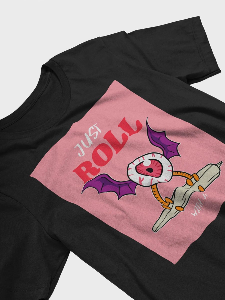 Just Roll With It TShirt product image (3)