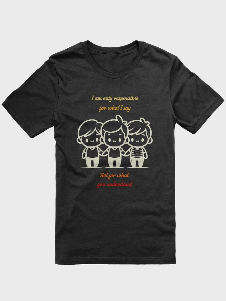 Responsible for what I say product image (3)
