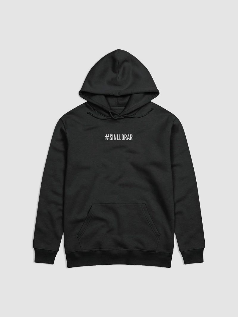 Sin Llorar Hoodie