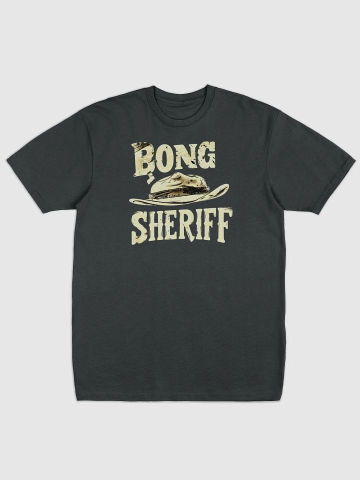 Bong Sheriff 420 Friendly T-Shirt - Ultimate Cannabis Enthusiast Graphic Tee product image (1)