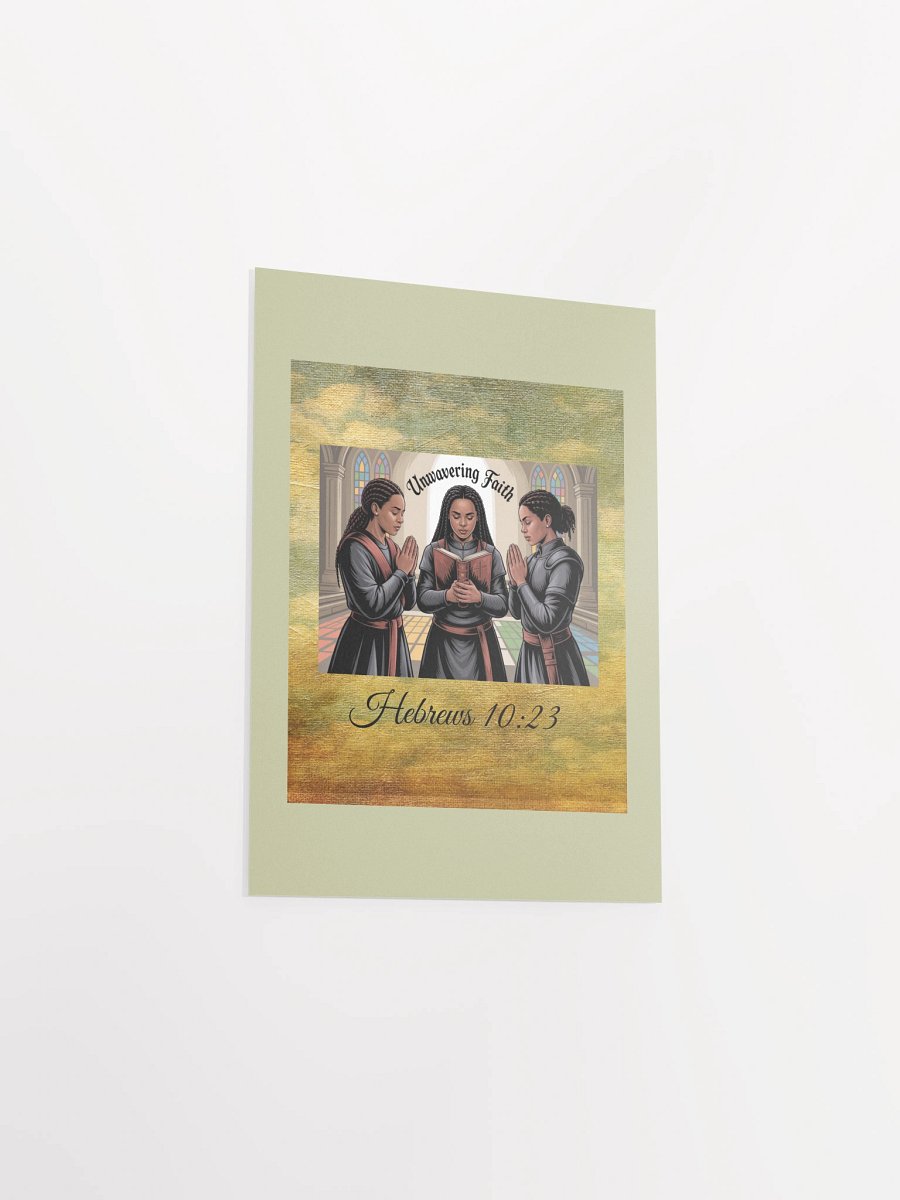 Unwavering Faith Christian Paper Matte Poster - Hebrew 10:23. product image (9)