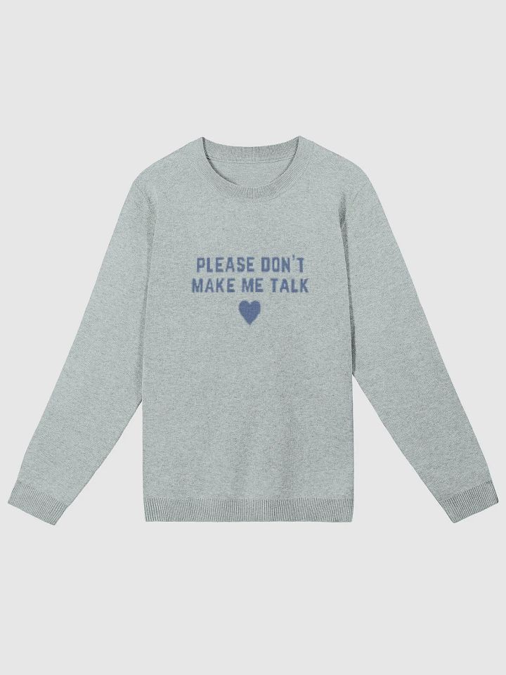 PLEASE DON'T MAKE ME TALK (light blue duotone) knitwear classic crewneck product image (5)