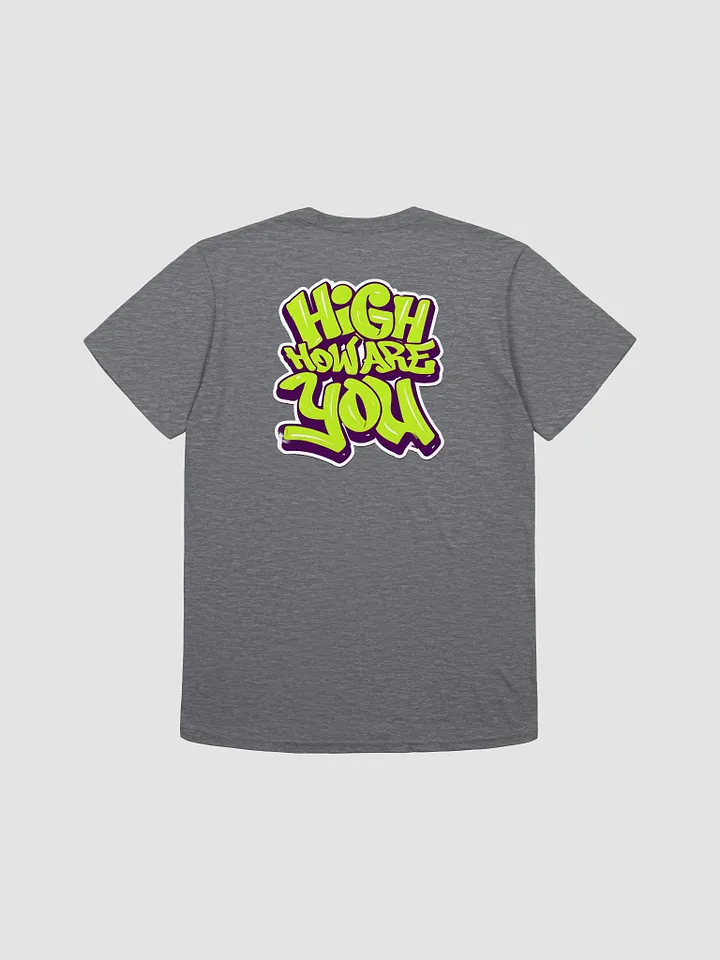 High How Are You T-Shirt product image (10)