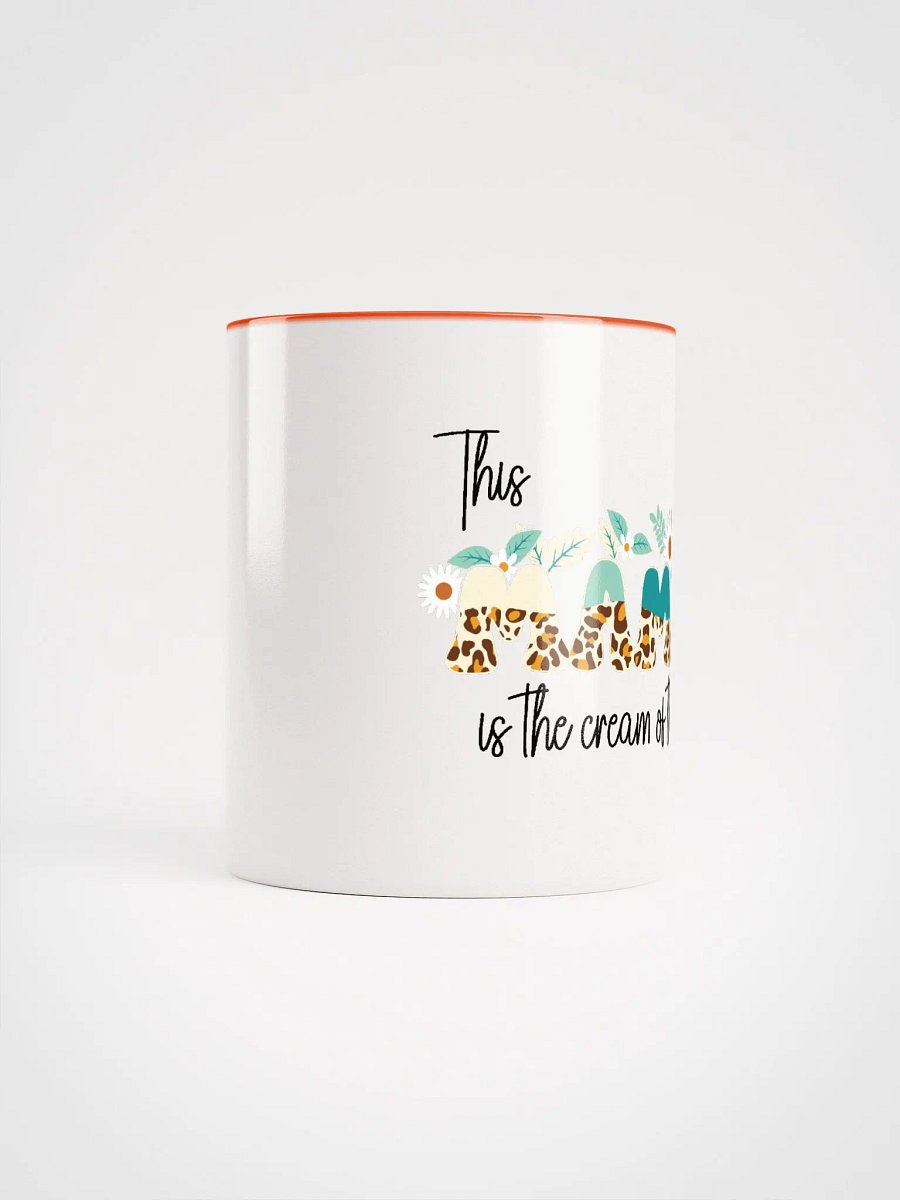This Mama Is The Cream Of The Crop Color Mug product image (49)