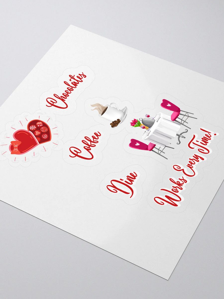 Chocolates, Coffee, Dine, Works Every Time Valentine's Day Sticker product image (3)