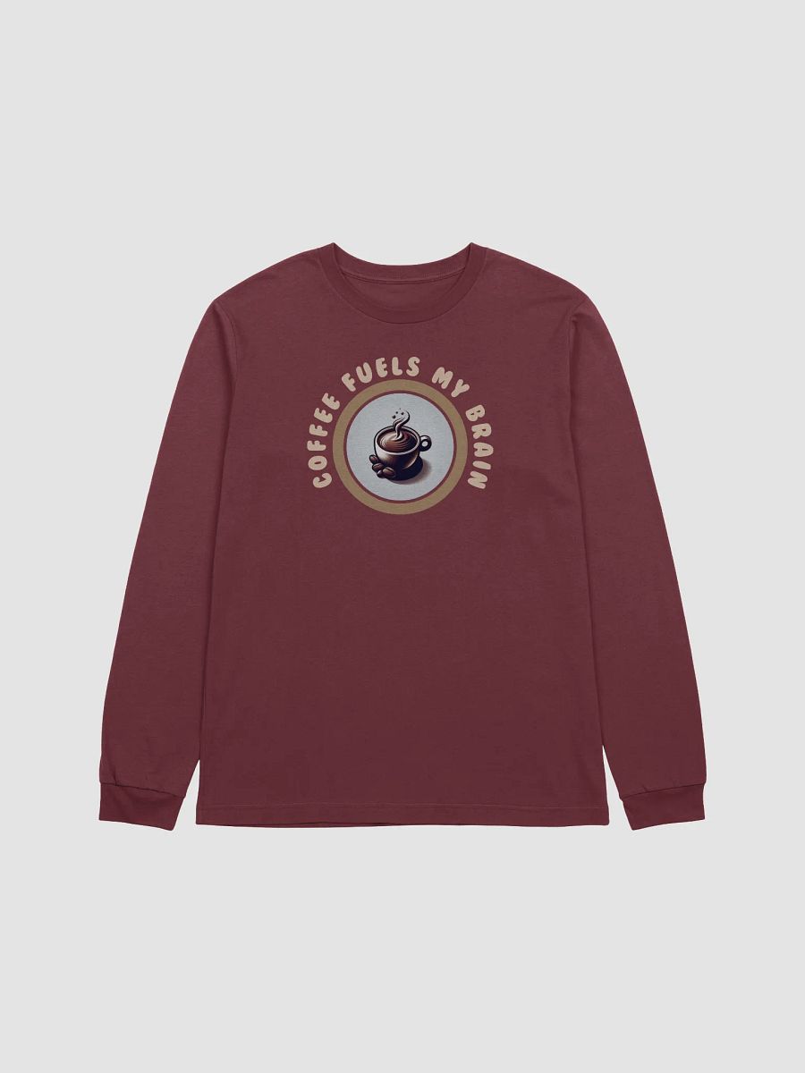 Coffee Lover's Brain Fuel Long Sleeve Tee | Coffee fuels my brain. product image (21)