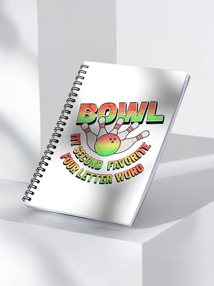 Bowl My Second Favorite Four Letter Word Bowling Strike Notebook product image (3)