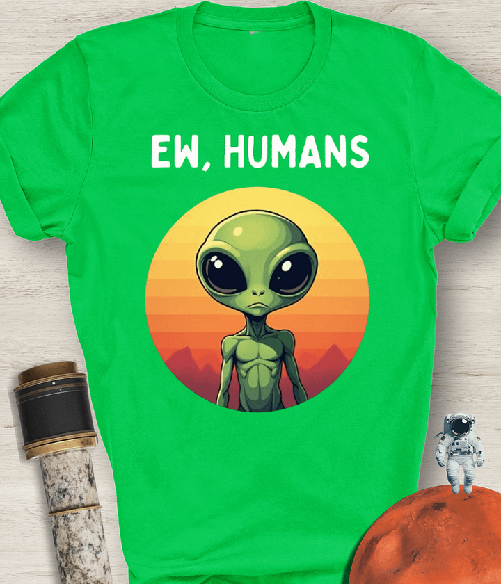 EW, HUMANS T-Shirt product image (1)