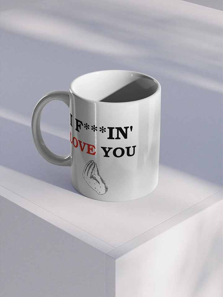 I F***IN' LOVE YOU (with hand) - Mug product image (1)