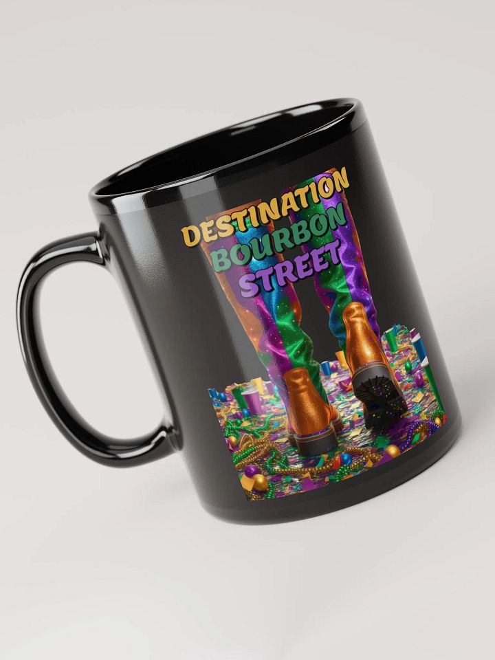 Destination Bourbon Street - Funny Mardi Gras Black Coffee Mug product image (3)