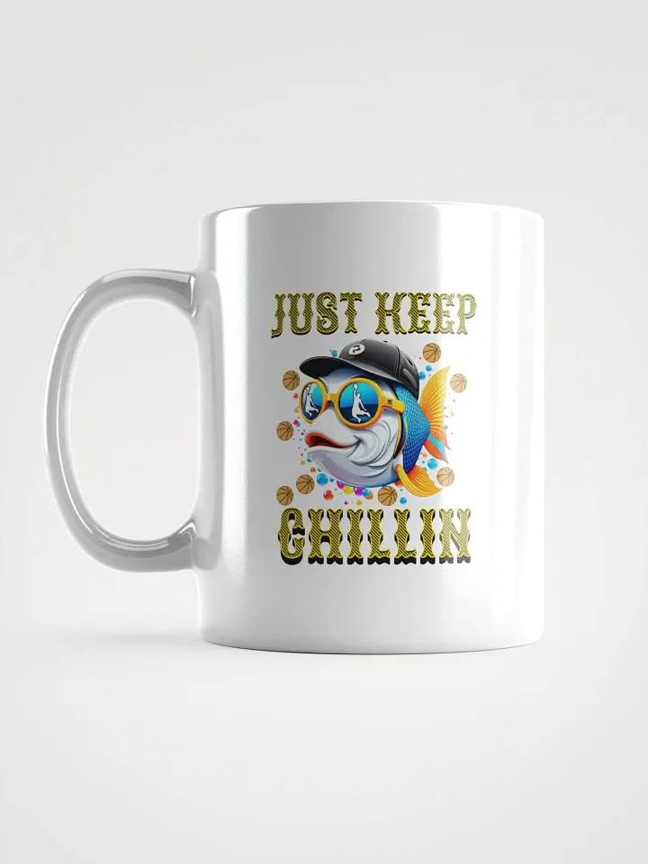 Just Keep Chillin Basketball Fish White Glossy Mug product image (1)