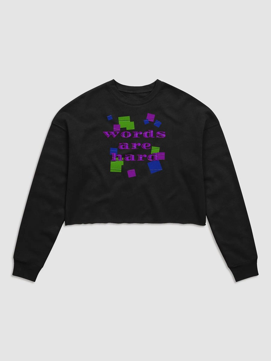 Words are hard Crop Sweatshirt product image (3)