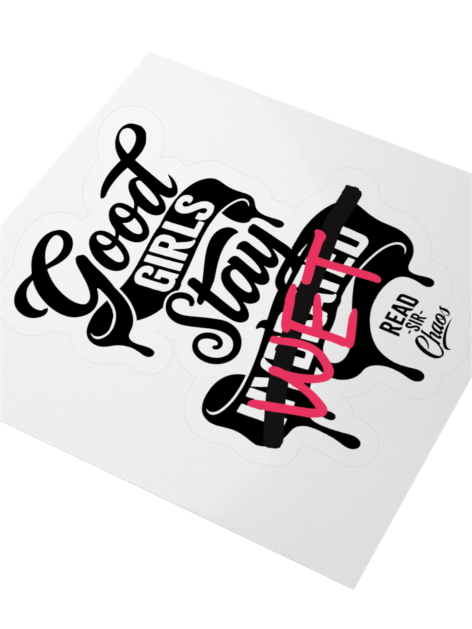 Good Girls Stay... (sticker) product image (9)