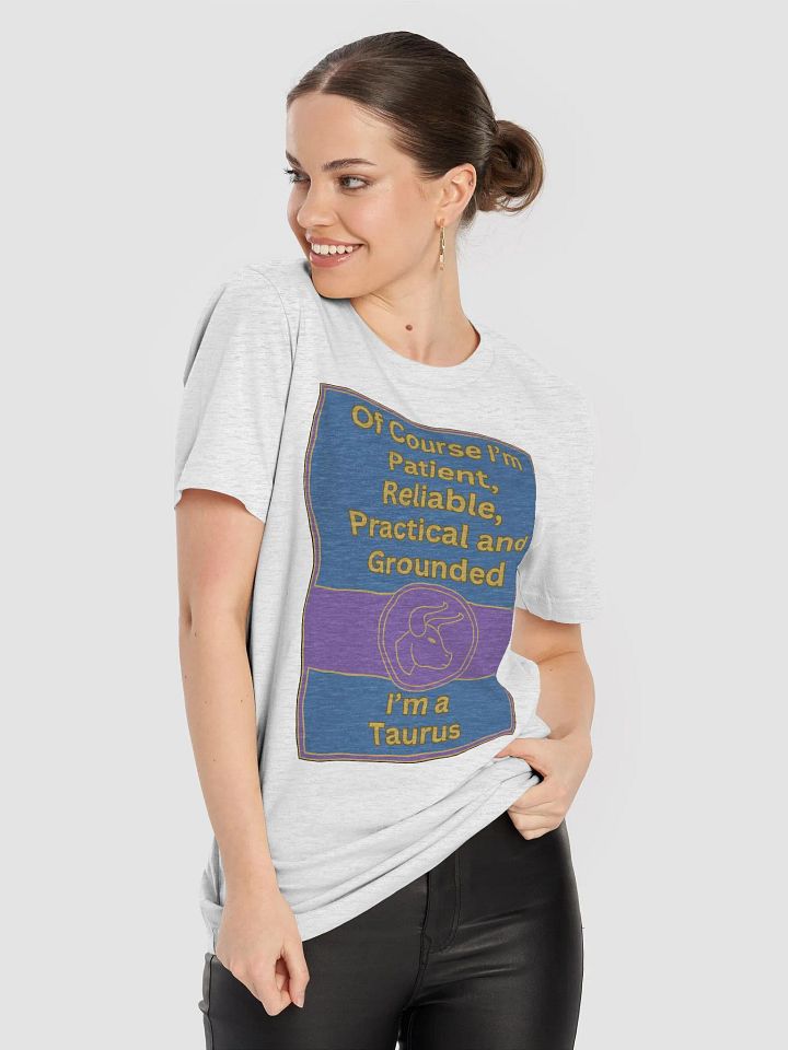 Of Course I’m Taurus Zodiac Sign T-Shirt, Zodiac Sign Vibes T-Shirt, Taurus T-Shirt, Astrological T-shirt product image (1)
