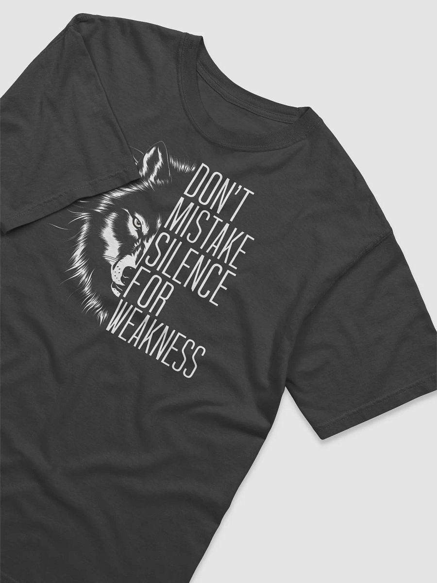 Don't Mistake Silence For Weakness Wolf Tee product image (10)