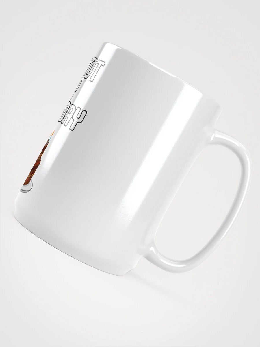 Not My Birthday Mug product image (4)