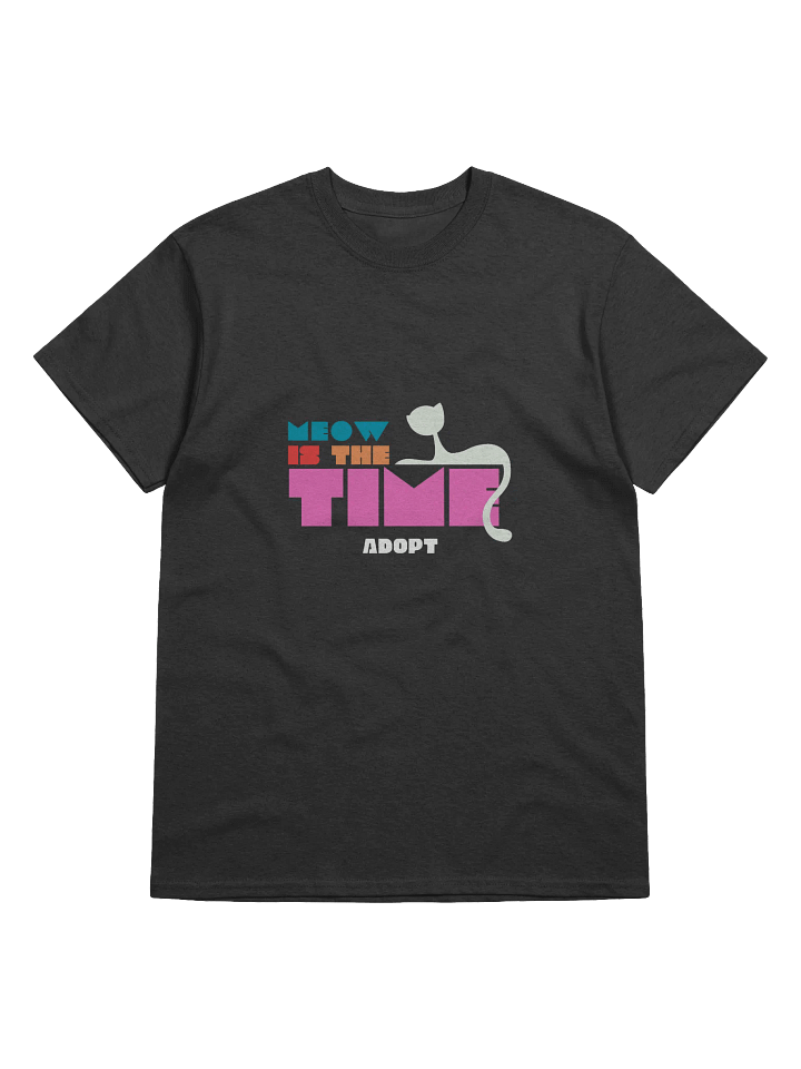 Meow is the Time to Adopt T-Shirt product image (3)