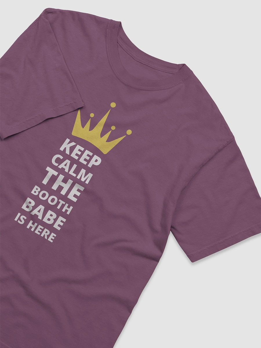 Keep Calm The Booth Babe Is Here T-Shirt product image (27)