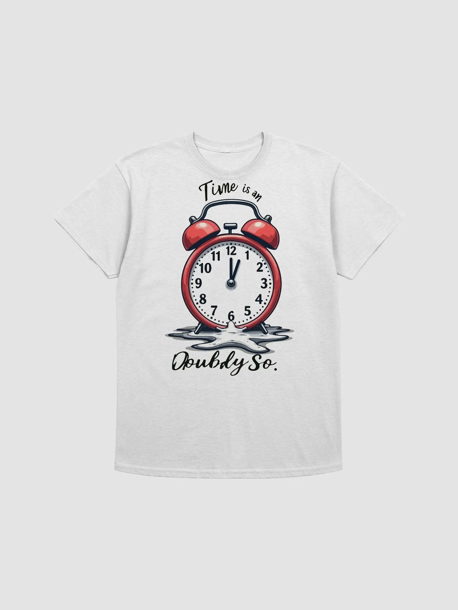 Time is an Oubly So T-Shirt product image (1)