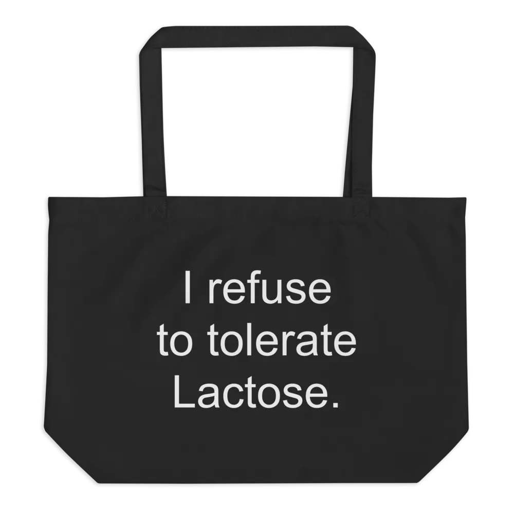 I refuse to tolerate lactose eco tote product image (1)