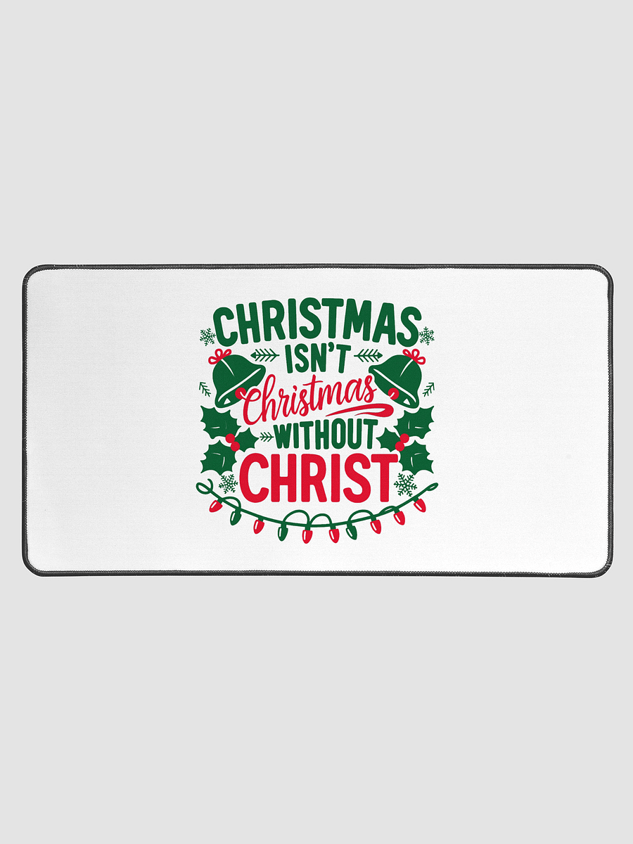 Christmas isn't Christmas Desk Mat product image (1)