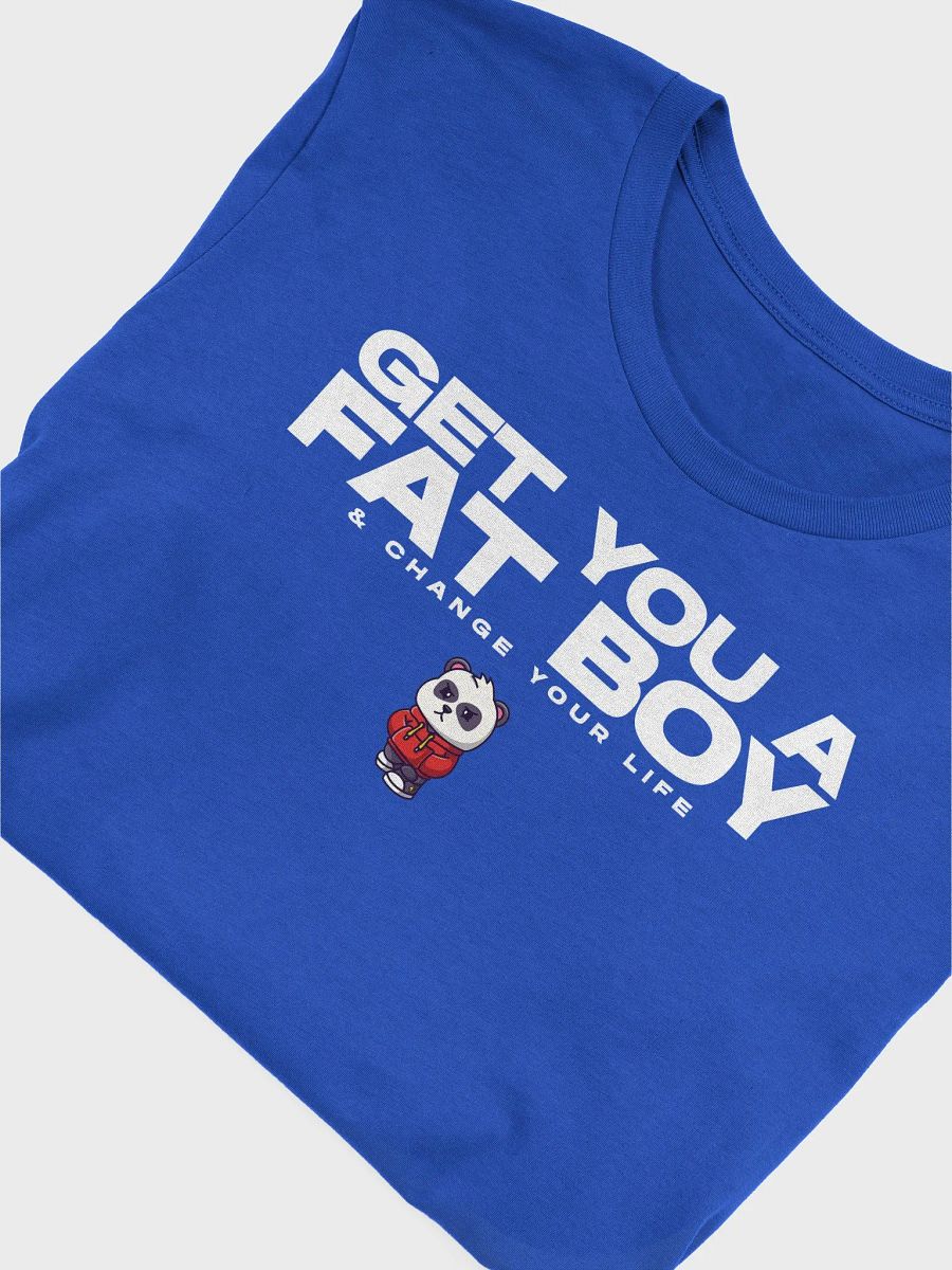 Get You A Fat Boy T-Shirt product image (33)