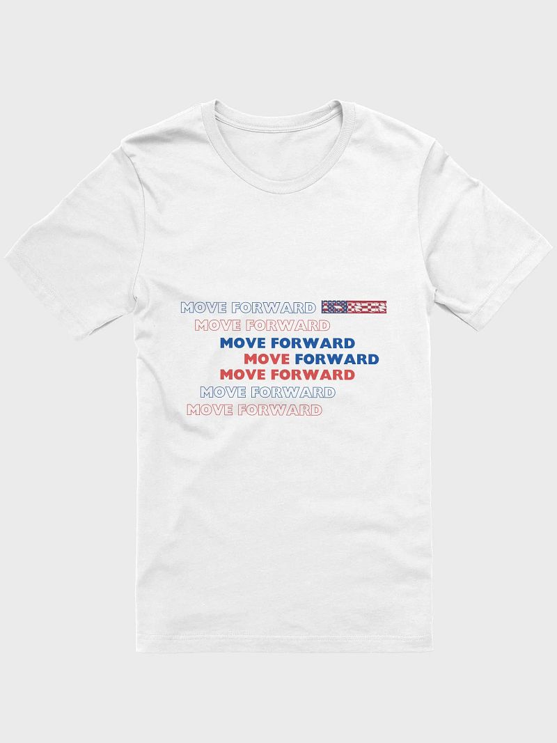 MOVE FORWARD - Don't Stand Still / Don't Fall Back T-Shirt